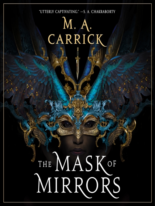 Title details for The Mask of Mirrors by M. A. Carrick - Wait list